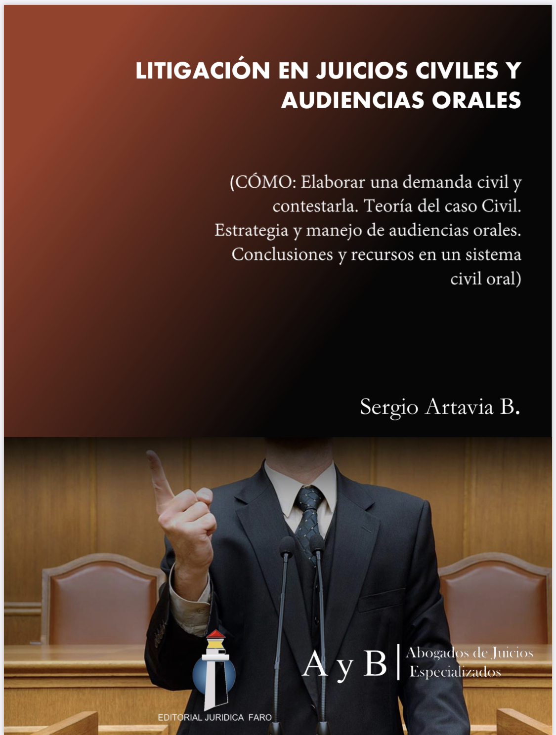 Litigación en Juicios Civiles y Audiencias Orales